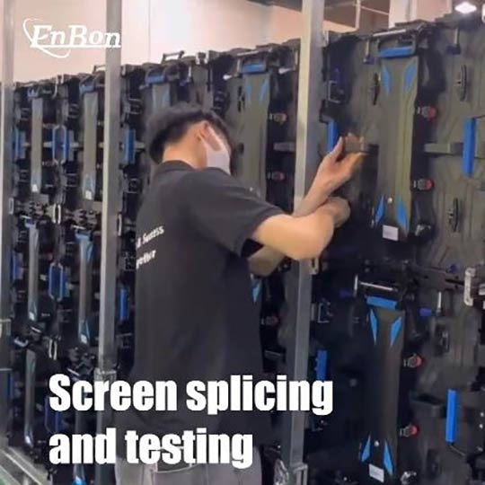 Enbon LED Screen: Quality Splicing and Testing Process