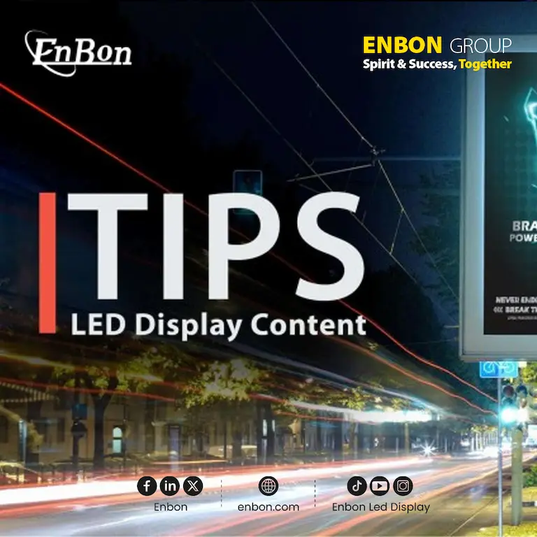 LED Display Screen Content Creation Tips